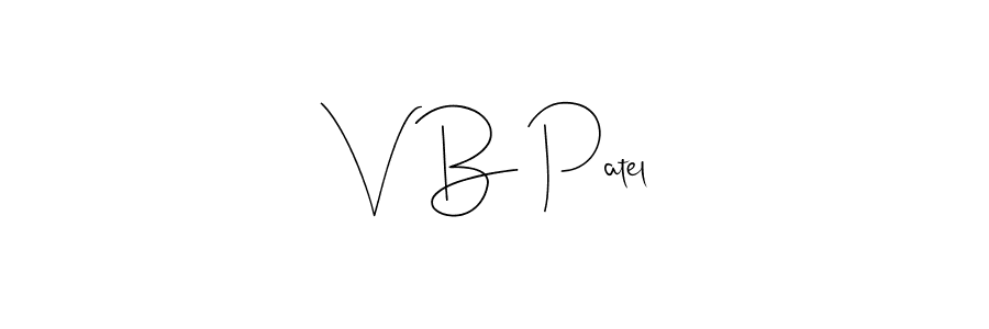 You should practise on your own different ways (Andilay-7BmLP) to write your name (V B Patel) in signature. don't let someone else do it for you. V B Patel signature style 4 images and pictures png