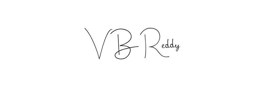 Also we have V B Reddy name is the best signature style. Create professional handwritten signature collection using Andilay-7BmLP autograph style. V B Reddy signature style 4 images and pictures png