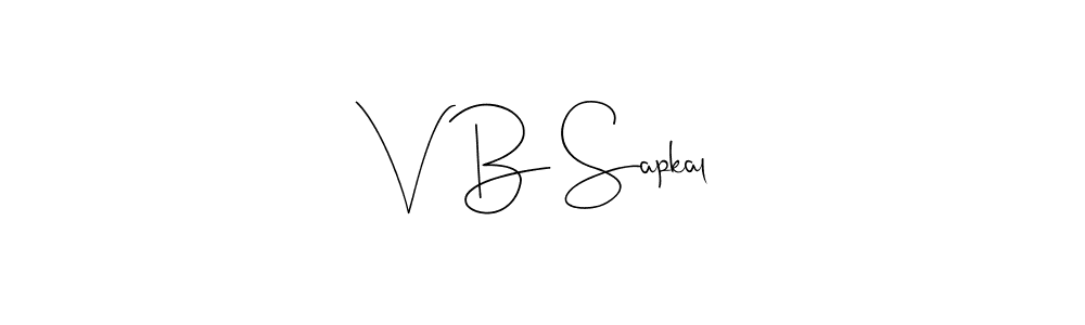 Also we have V B Sapkal name is the best signature style. Create professional handwritten signature collection using Andilay-7BmLP autograph style. V B Sapkal signature style 4 images and pictures png