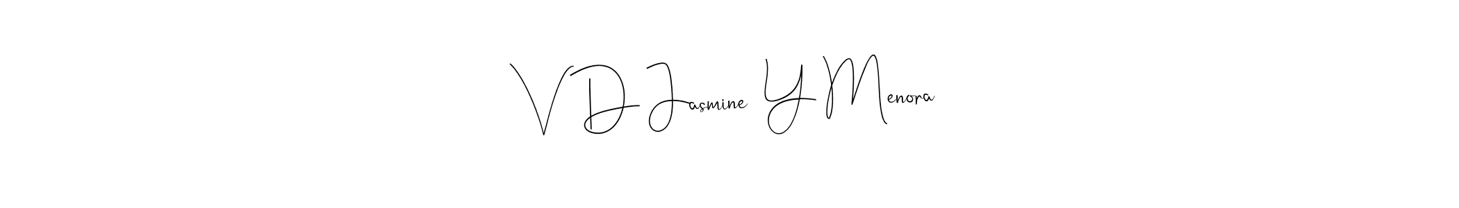 This is the best signature style for the V D Jasmine  Y Menora name. Also you like these signature font (Andilay-7BmLP). Mix name signature. V D Jasmine  Y Menora signature style 4 images and pictures png