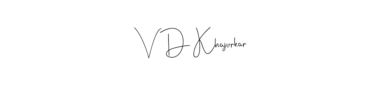 Similarly Andilay-7BmLP is the best handwritten signature design. Signature creator online .You can use it as an online autograph creator for name V D Khajurkar. V D Khajurkar signature style 4 images and pictures png