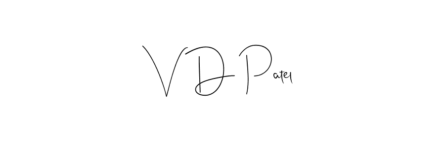 How to make V D Patel signature? Andilay-7BmLP is a professional autograph style. Create handwritten signature for V D Patel name. V D Patel signature style 4 images and pictures png