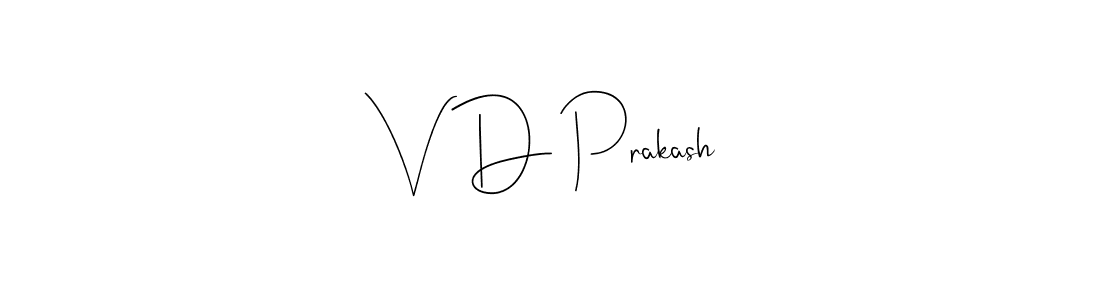 You should practise on your own different ways (Andilay-7BmLP) to write your name (V D Prakash) in signature. don't let someone else do it for you. V D Prakash signature style 4 images and pictures png