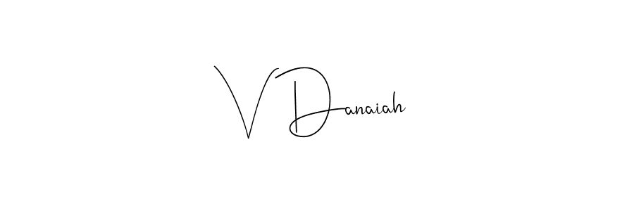 Create a beautiful signature design for name V Danaiah. With this signature (Andilay-7BmLP) fonts, you can make a handwritten signature for free. V Danaiah signature style 4 images and pictures png
