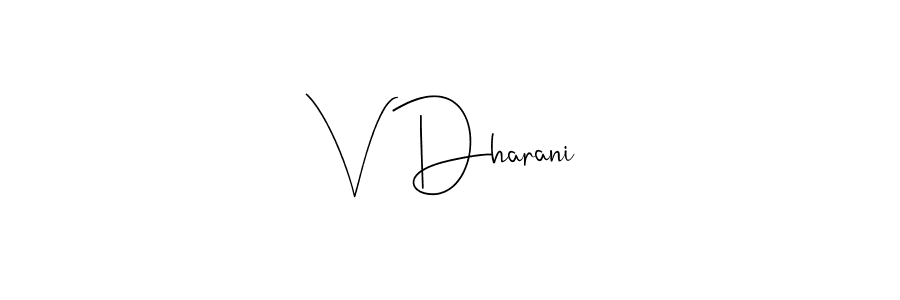 Create a beautiful signature design for name V Dharani. With this signature (Andilay-7BmLP) fonts, you can make a handwritten signature for free. V Dharani signature style 4 images and pictures png