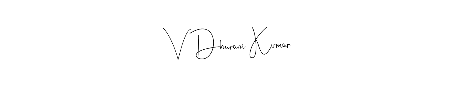 The best way (Andilay-7BmLP) to make a short signature is to pick only two or three words in your name. The name V Dharani Kumar include a total of six letters. For converting this name. V Dharani Kumar signature style 4 images and pictures png