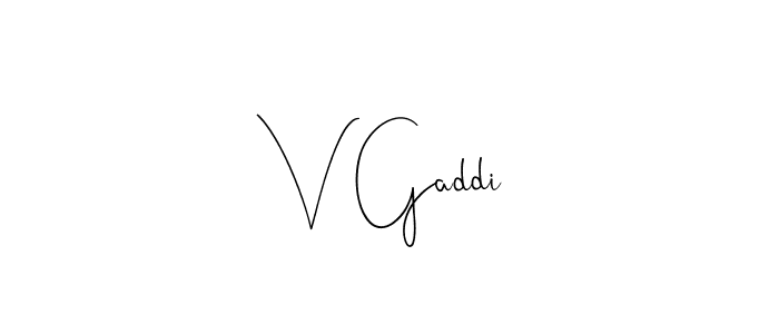 Make a beautiful signature design for name V Gaddi. With this signature (Andilay-7BmLP) style, you can create a handwritten signature for free. V Gaddi signature style 4 images and pictures png