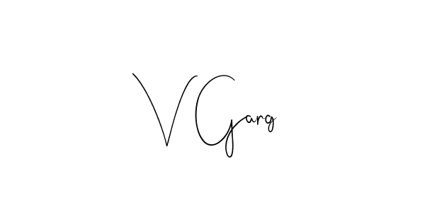 V Garg stylish signature style. Best Handwritten Sign (Andilay-7BmLP) for my name. Handwritten Signature Collection Ideas for my name V Garg. V Garg signature style 4 images and pictures png