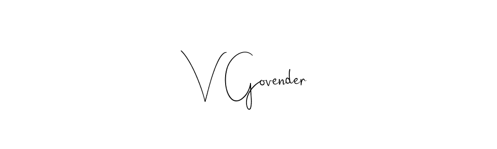 How to make V Govender signature? Andilay-7BmLP is a professional autograph style. Create handwritten signature for V Govender name. V Govender signature style 4 images and pictures png