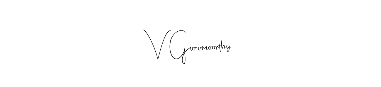 How to make V Gurumoorthy name signature. Use Andilay-7BmLP style for creating short signs online. This is the latest handwritten sign. V Gurumoorthy signature style 4 images and pictures png