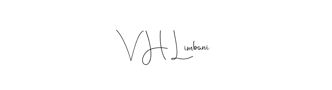 V H Limbani stylish signature style. Best Handwritten Sign (Andilay-7BmLP) for my name. Handwritten Signature Collection Ideas for my name V H Limbani. V H Limbani signature style 4 images and pictures png