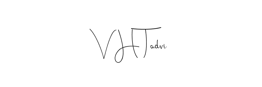 Make a short V H Tadvi signature style. Manage your documents anywhere anytime using Andilay-7BmLP. Create and add eSignatures, submit forms, share and send files easily. V H Tadvi signature style 4 images and pictures png