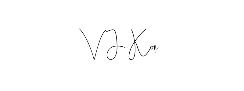 Also You can easily find your signature by using the search form. We will create V J Koli name handwritten signature images for you free of cost using Andilay-7BmLP sign style. V J Koli signature style 4 images and pictures png