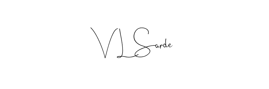 Create a beautiful signature design for name V L Sarde. With this signature (Andilay-7BmLP) fonts, you can make a handwritten signature for free. V L Sarde signature style 4 images and pictures png