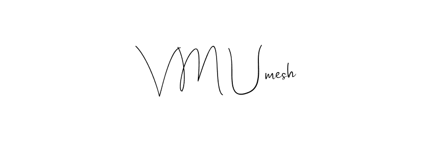 Similarly Andilay-7BmLP is the best handwritten signature design. Signature creator online .You can use it as an online autograph creator for name V M Umesh. V M Umesh signature style 4 images and pictures png