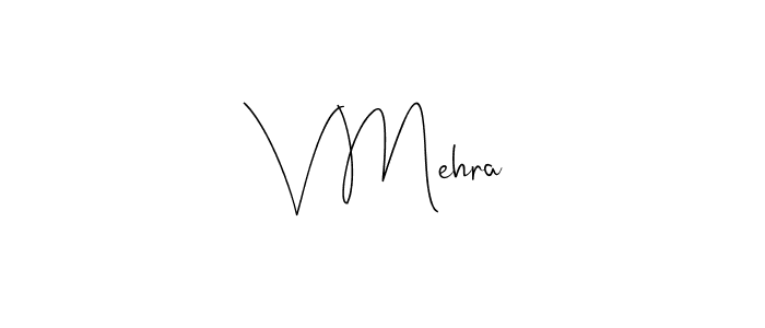 The best way (Andilay-7BmLP) to make a short signature is to pick only two or three words in your name. The name V Mehra include a total of six letters. For converting this name. V Mehra signature style 4 images and pictures png