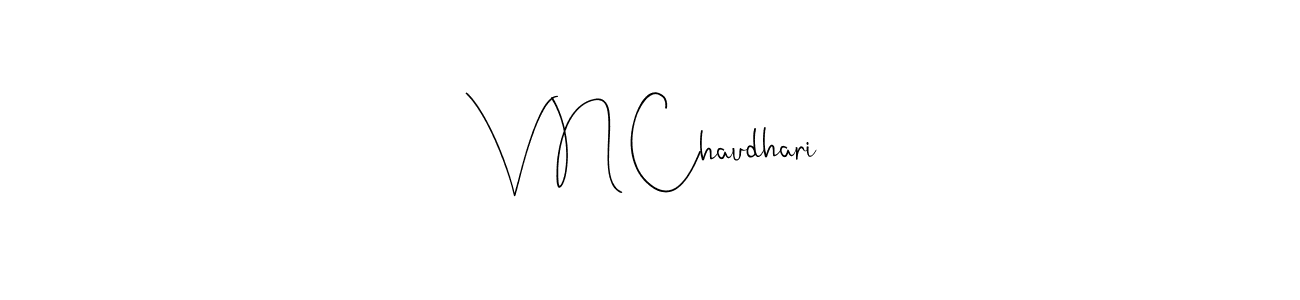 Also You can easily find your signature by using the search form. We will create V N Chaudhari name handwritten signature images for you free of cost using Andilay-7BmLP sign style. V N Chaudhari signature style 4 images and pictures png