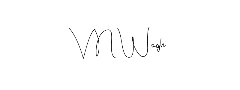 Design your own signature with our free online signature maker. With this signature software, you can create a handwritten (Andilay-7BmLP) signature for name V N Wagh. V N Wagh signature style 4 images and pictures png