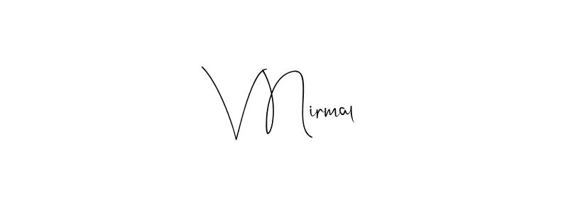 You should practise on your own different ways (Andilay-7BmLP) to write your name (V Nirmal) in signature. don't let someone else do it for you. V Nirmal signature style 4 images and pictures png