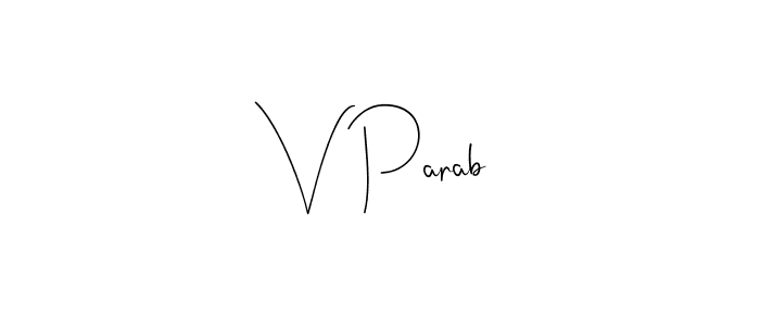 Once you've used our free online signature maker to create your best signature Andilay-7BmLP style, it's time to enjoy all of the benefits that V Parab name signing documents. V Parab signature style 4 images and pictures png
