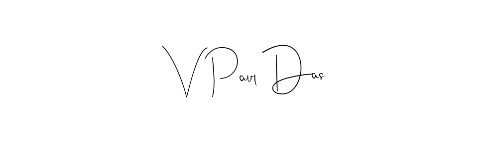 Create a beautiful signature design for name V Paul Das. With this signature (Andilay-7BmLP) fonts, you can make a handwritten signature for free. V Paul Das signature style 4 images and pictures png