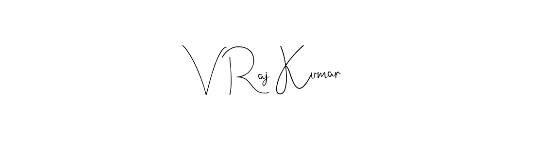 Make a beautiful signature design for name V Raj Kumar. With this signature (Andilay-7BmLP) style, you can create a handwritten signature for free. V Raj Kumar signature style 4 images and pictures png