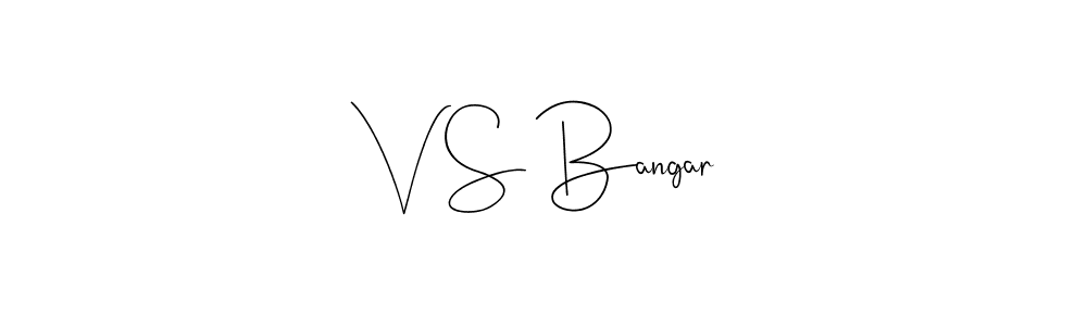 Create a beautiful signature design for name V S Bangar. With this signature (Andilay-7BmLP) fonts, you can make a handwritten signature for free. V S Bangar signature style 4 images and pictures png