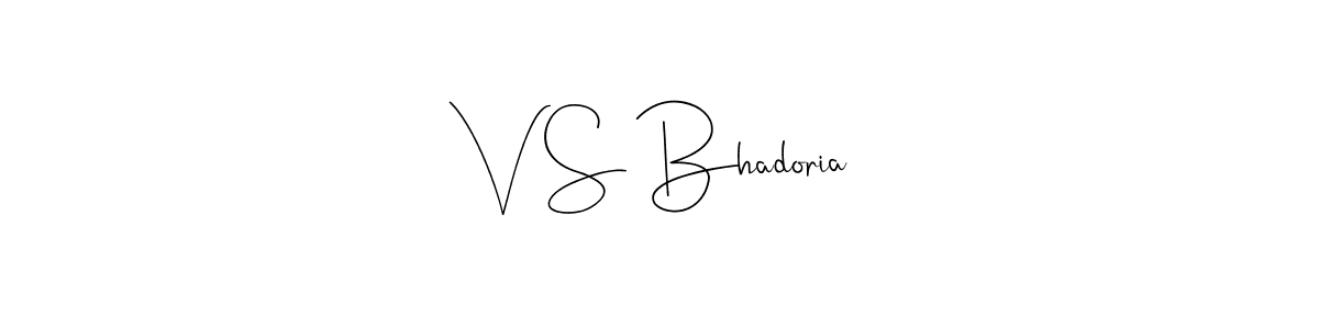 How to make V S Bhadoria name signature. Use Andilay-7BmLP style for creating short signs online. This is the latest handwritten sign. V S Bhadoria signature style 4 images and pictures png