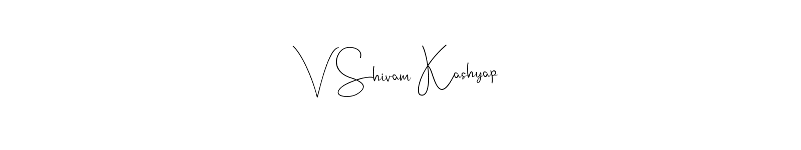 Make a short V Shivam Kashyap signature style. Manage your documents anywhere anytime using Andilay-7BmLP. Create and add eSignatures, submit forms, share and send files easily. V Shivam Kashyap signature style 4 images and pictures png