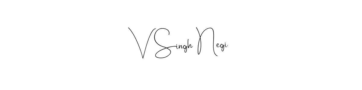 How to make V Singh Negi signature? Andilay-7BmLP is a professional autograph style. Create handwritten signature for V Singh Negi name. V Singh Negi signature style 4 images and pictures png