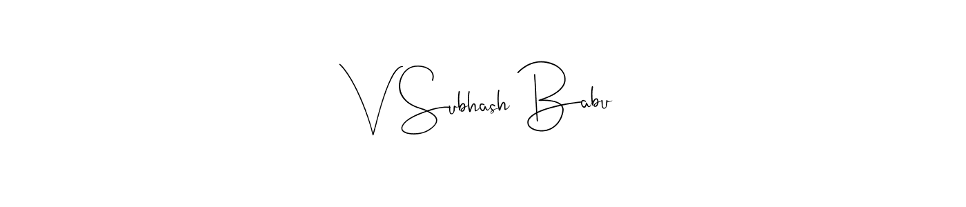 Make a beautiful signature design for name V Subhash Babu. With this signature (Andilay-7BmLP) style, you can create a handwritten signature for free. V Subhash Babu signature style 4 images and pictures png