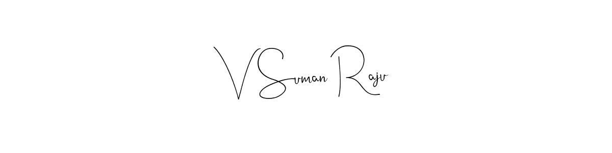 You should practise on your own different ways (Andilay-7BmLP) to write your name (V Suman Raju) in signature. don't let someone else do it for you. V Suman Raju signature style 4 images and pictures png