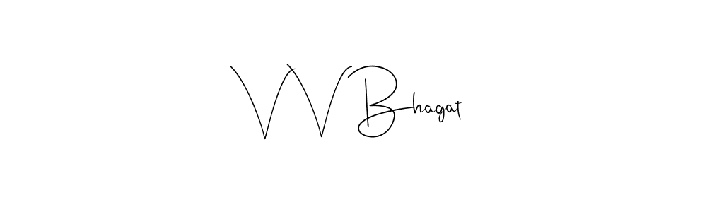 Design your own signature with our free online signature maker. With this signature software, you can create a handwritten (Andilay-7BmLP) signature for name V V Bhagat. V V Bhagat signature style 4 images and pictures png