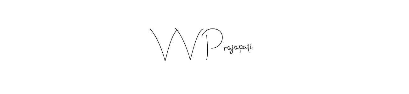 Create a beautiful signature design for name V V Prajapati. With this signature (Andilay-7BmLP) fonts, you can make a handwritten signature for free. V V Prajapati signature style 4 images and pictures png