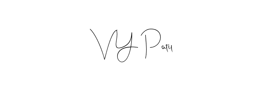 Once you've used our free online signature maker to create your best signature Andilay-7BmLP style, it's time to enjoy all of the benefits that V Y Patil name signing documents. V Y Patil signature style 4 images and pictures png