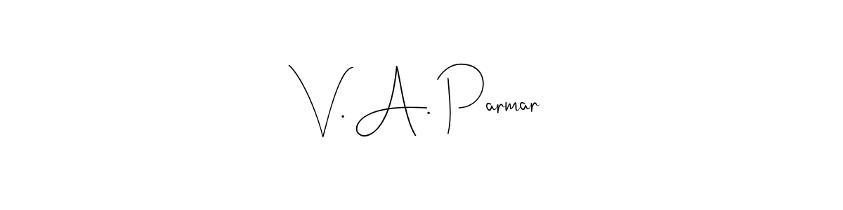 The best way (Andilay-7BmLP) to make a short signature is to pick only two or three words in your name. The name V. A. Parmar include a total of six letters. For converting this name. V. A. Parmar signature style 4 images and pictures png