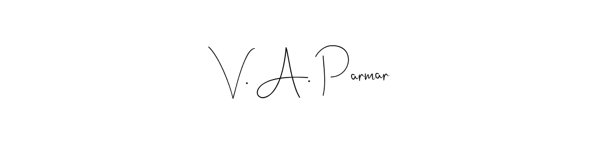 if you are searching for the best signature style for your name V. A. Parmar. so please give up your signature search. here we have designed multiple signature styles  using Andilay-7BmLP. V. A. Parmar signature style 4 images and pictures png
