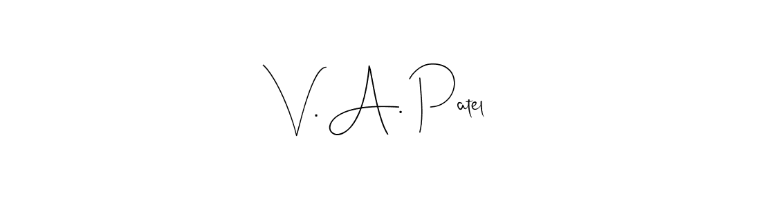 Make a beautiful signature design for name V. A. Patel. With this signature (Andilay-7BmLP) style, you can create a handwritten signature for free. V. A. Patel signature style 4 images and pictures png