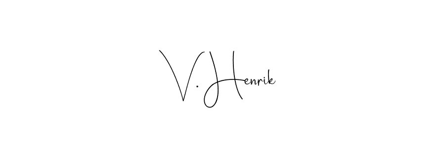 The best way (Andilay-7BmLP) to make a short signature is to pick only two or three words in your name. The name V. Henrik include a total of six letters. For converting this name. V. Henrik signature style 4 images and pictures png