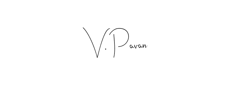 Design your own signature with our free online signature maker. With this signature software, you can create a handwritten (Andilay-7BmLP) signature for name V. Pavan. V. Pavan signature style 4 images and pictures png