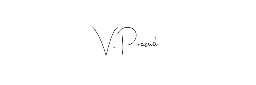 How to make V. Prasad name signature. Use Andilay-7BmLP style for creating short signs online. This is the latest handwritten sign. V. Prasad signature style 4 images and pictures png