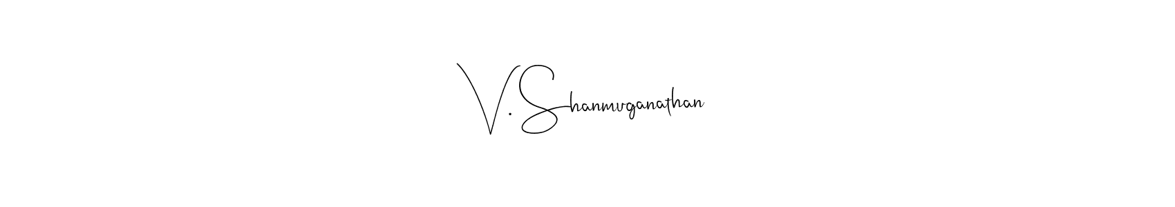 It looks lik you need a new signature style for name V. Shanmuganathan. Design unique handwritten (Andilay-7BmLP) signature with our free signature maker in just a few clicks. V. Shanmuganathan signature style 4 images and pictures png