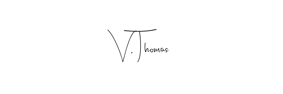 How to Draw V. Thomas signature style? Andilay-7BmLP is a latest design signature styles for name V. Thomas. V. Thomas signature style 4 images and pictures png