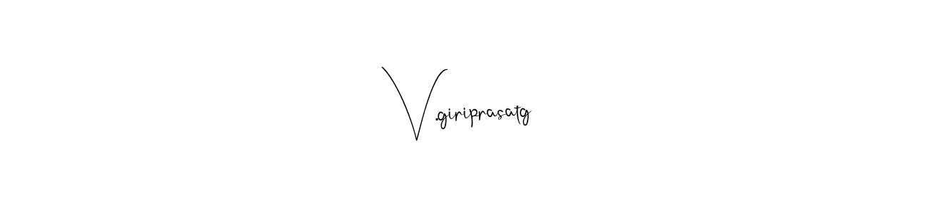 Create a beautiful signature design for name V.giriprasatg. With this signature (Andilay-7BmLP) fonts, you can make a handwritten signature for free. V.giriprasatg signature style 4 images and pictures png