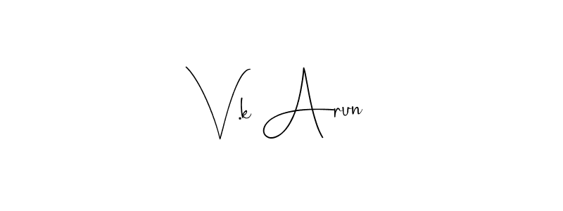 You should practise on your own different ways (Andilay-7BmLP) to write your name (V.k Arun) in signature. don't let someone else do it for you. V.k Arun signature style 4 images and pictures png