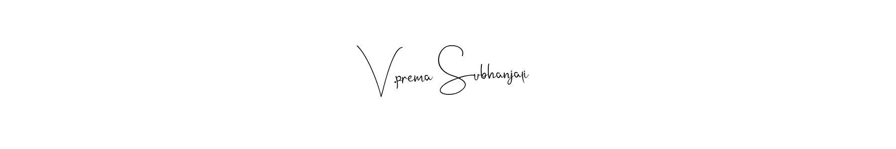 if you are searching for the best signature style for your name V.prema Subhanjali. so please give up your signature search. here we have designed multiple signature styles  using Andilay-7BmLP. V.prema Subhanjali signature style 4 images and pictures png