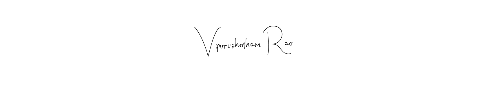 It looks lik you need a new signature style for name V.purushotham Rao. Design unique handwritten (Andilay-7BmLP) signature with our free signature maker in just a few clicks. V.purushotham Rao signature style 4 images and pictures png