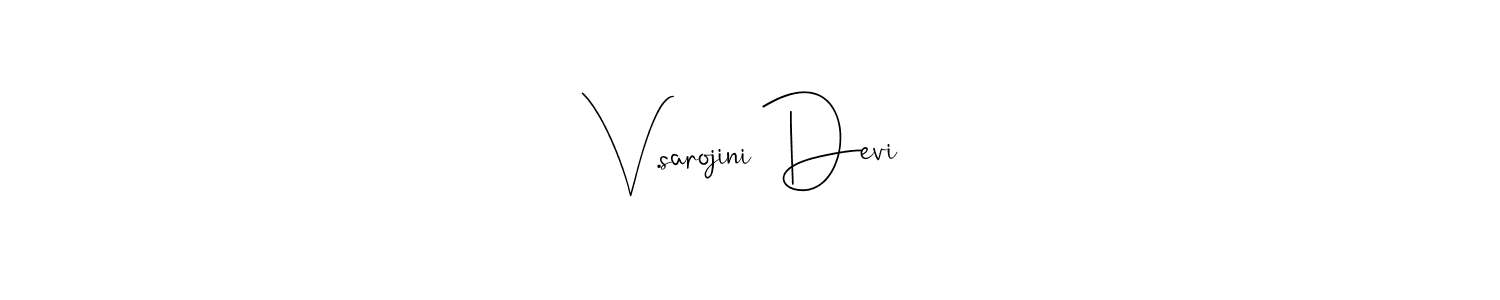 Create a beautiful signature design for name V.sarojini Devi. With this signature (Andilay-7BmLP) fonts, you can make a handwritten signature for free. V.sarojini Devi signature style 4 images and pictures png