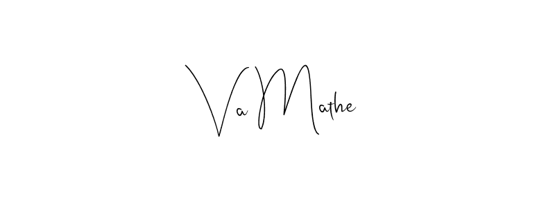 Make a beautiful signature design for name Va Mathe. With this signature (Andilay-7BmLP) style, you can create a handwritten signature for free. Va Mathe signature style 4 images and pictures png