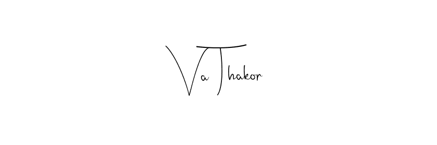 Similarly Andilay-7BmLP is the best handwritten signature design. Signature creator online .You can use it as an online autograph creator for name Va Thakor. Va Thakor signature style 4 images and pictures png